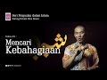 #YukNgaji Pergaulan Islam Episode 5 "Mencari Kebahagiaan"