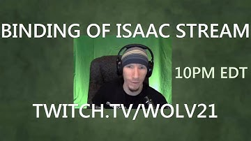 (over) | The Binding of Isaac (controller edition) with Wolv21 | Oct 20th