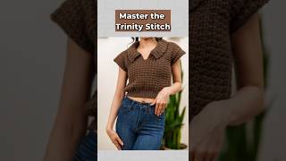 Master TRINITY Stitch Crochet in Minutes