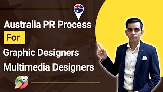 Australia PR Process for Graphic Designers | Multimedia Designers