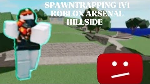 Spawntrapping A Youtuber In Roblox Arsenal!