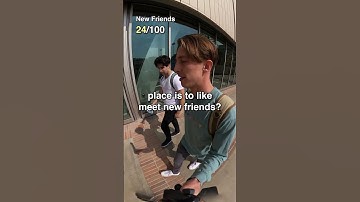 Making 100 New Friends in 72 Hours at UCLA | Part 32 #shorts