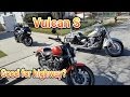 Kawasaki Vulcan S...Good enough for Highway???