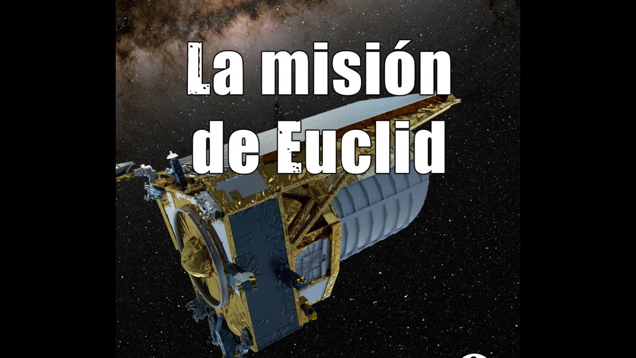 Euclid el telescopio espacial, capturadas nuevas imágenes del Universo ...