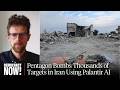 Speeding Up the “Kill Chain”: Pentagon Bombs Thousands of Targets in Iran Using Palantir AI
