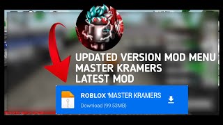 ROBLOX (MASTER KRAMERS) MOD MENU, UPDATED VERSION MOD APK HACK