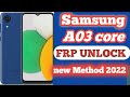 Samsung A03 Core SM-A032F FRP Bypass 2022