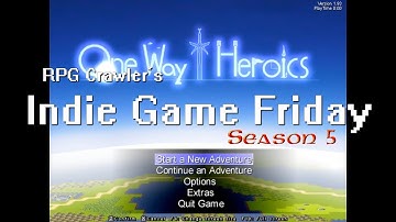 Indie Game Friday - One Way Heroics