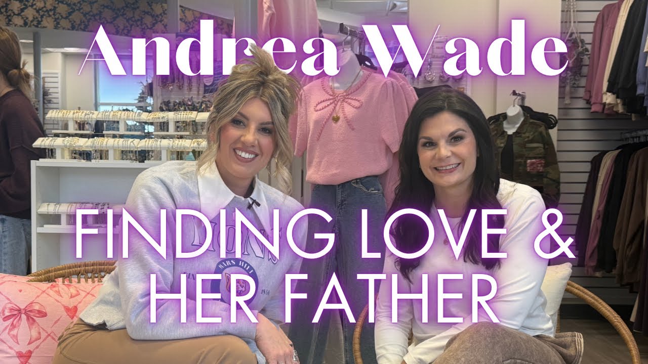 ANDREA WADE- Stay At Home Mom, Co-Parent, & Finding Father Late In Life, Shana's 20+ Years Friend