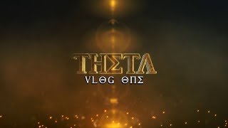 Theta Vlog #1