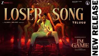 Loser Song - I'm Game (Telugu) | Dulquer Salmaan | Benny Dayal, Jakes Bejoy, Reble,Neeraj M, Sanare