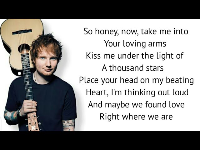 Ed Sheeran - Thinking Out Loud (Lyrics)