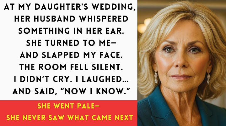 "My Daughter Slapped Me at Her Wedding—But She Turned Pale When I Laughed and Revealed the Truth"