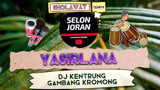 YASIR LANA - SHOLAWAT DJ KENTRUNG GAMBANG KROMONG