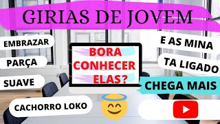 GIRIAS DE ADOLECENTES E SEUS SIGNIFICADO (qual foi a melhor giria?)