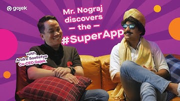 Gojek x Danish Sait | Nograj discovers a SuperApp