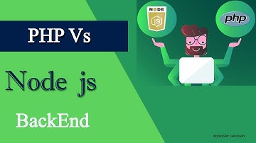PHP vs Node Js | What is the difference between PHP & Node.js Development