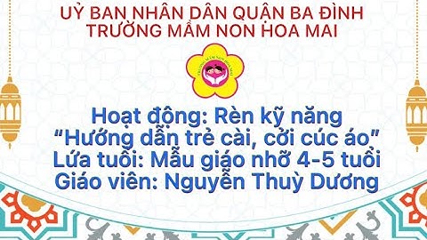 HĐ Rèn kỹ năng “Cài, cởi cúc áo” - MGN B