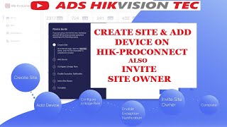 HIK-PROCONNECT ADD DEVICE AND INVITE SITE OWNER