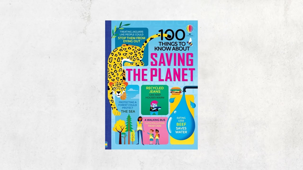 Usborne Books at Home - 100 Things to Know About Saving the Planet ...