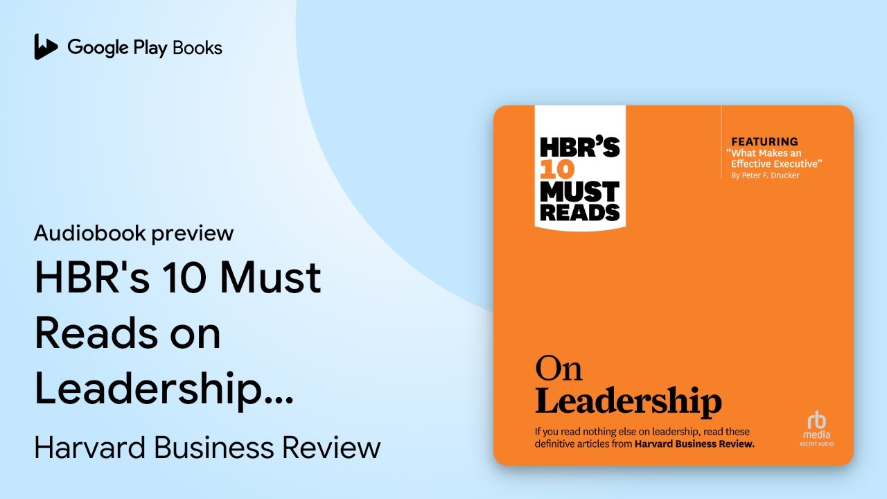 HBR's 10 Must Reads on Leadership (with… by Harvard Business Review ...