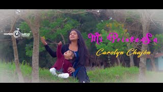 Mi Princesa - Carolyn Chajón