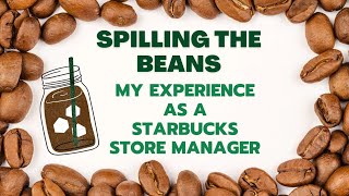 To Be A Partner - My Starbucks Experience