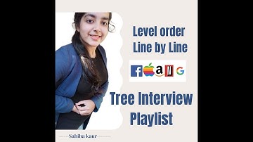 Level Order Traversal Line By Line || Tree Interview Que Playlist |FANG Ask Ques | C++ | Sahiba Kaur