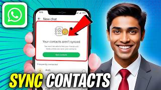 How to Sync WhatsApp Contacts on Android (2026) | Fix WhatsApp Contacts Not Showing Fix