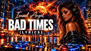 Imael Angel – Bad Times 🌅 | Deep Emotional Song & Melodic House 2026