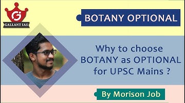 Why to choose BOTANY as Optional for UPSC Mains ? Gallant IAS