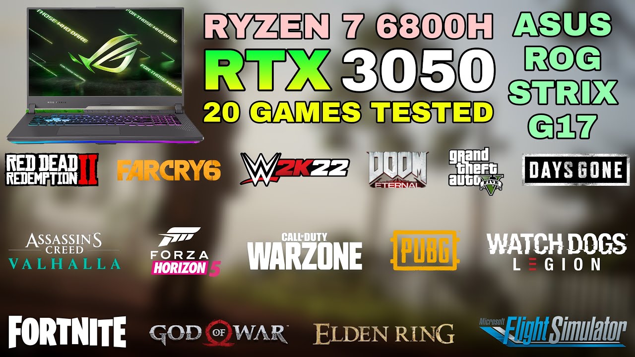 ASUS ROG Strix G17 (2022) - Ryzen 7 6800H RTX 3050 - Test in 20 Games -  YouTube