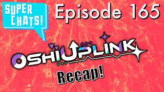 Canada's First Vtuber Convention: OshiUplink Recap - Super Chats Ep. 165
