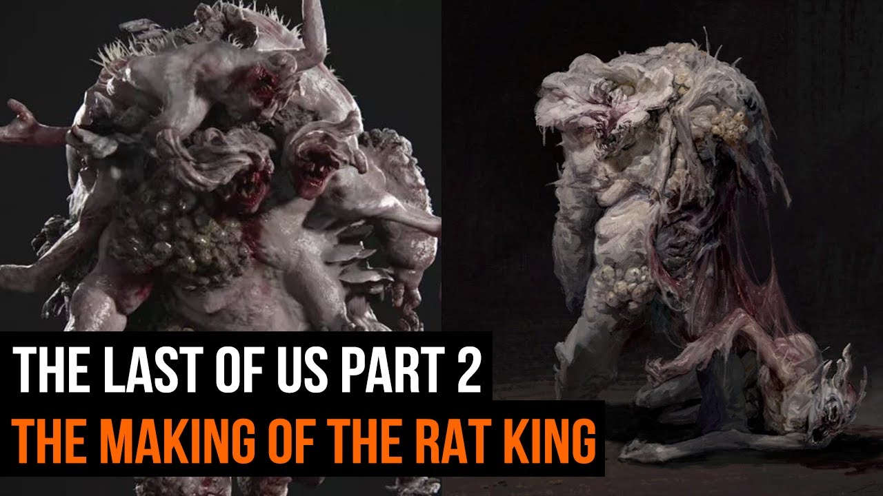The Making of The Rat King  THE LAST OF US PART 2 