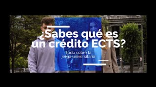 Qué Es Un Ects? Conoce Todo Sobre La Jerga Universitaria