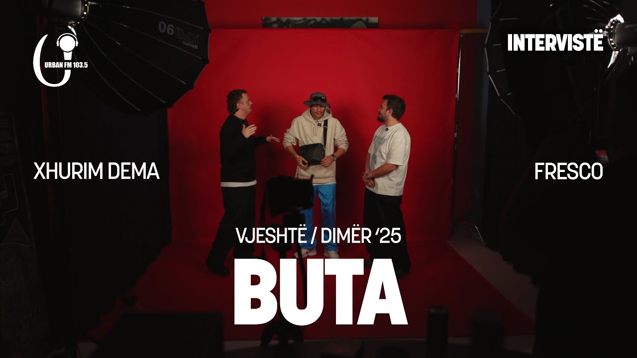Urban FM x Buta - Vjeshtë/Dimër '25 (INTERVISTË EPIKE)
