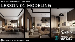 Interior workshop 3Ds max & vray (Modern) - L 01 (Modeling)