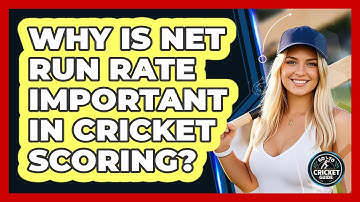 Why Is Net Run Rate Important In Cricket Scoring? - Go-To Cricket Guide