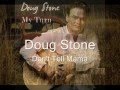 Doug Stone - Don't Tell Mamma