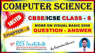 CBSE/ICSE COMPUTER SCIENCE CLASS 8 CHAPTER – 8, MORE ON VISUAL BASIC 2008