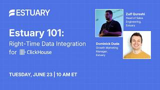 Estuary 101: Right Time Data Integration for ClickHouse