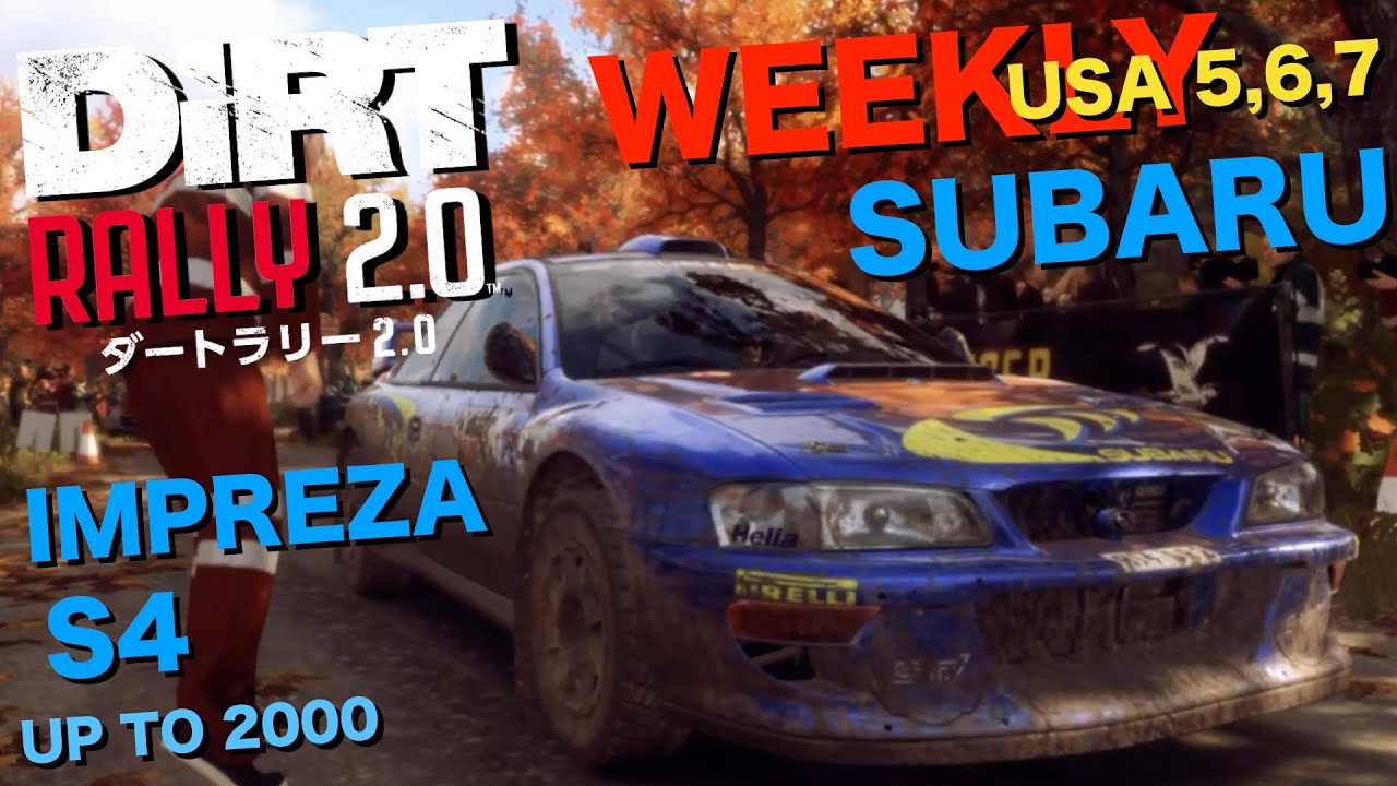 DIRT RALLY 2.0 WEEKLY USA 5,6,7 IMPREZA S4 RALLY UP TO 2000 インプレッサで ...