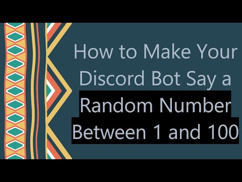 How to Make Your Discord Bot Say a Random Number Between 1 and 100
