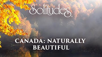 Dan Gibson’s Solitudes - Wonder in the Mist | Canada: Naturally Beautiful