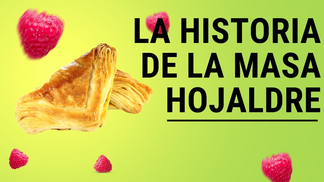 LA HISTORIA DE LA MASA HOJALDRE