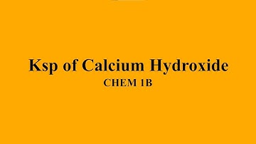 Determining the Ksp of Calcium Hydroxide
