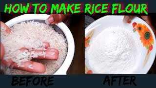 #RICEFLOUR# #RICE ||HOW TO MAKE RICE FLOUR