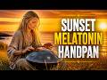 Deep Sleep in Minutes: Gentle Handpan Melodies for Total Relaxation 🌙 Melatonin release