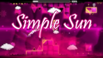"Simple Sun" - by UserMatt18 [All coins] | Geometry Dash 2.1 =)