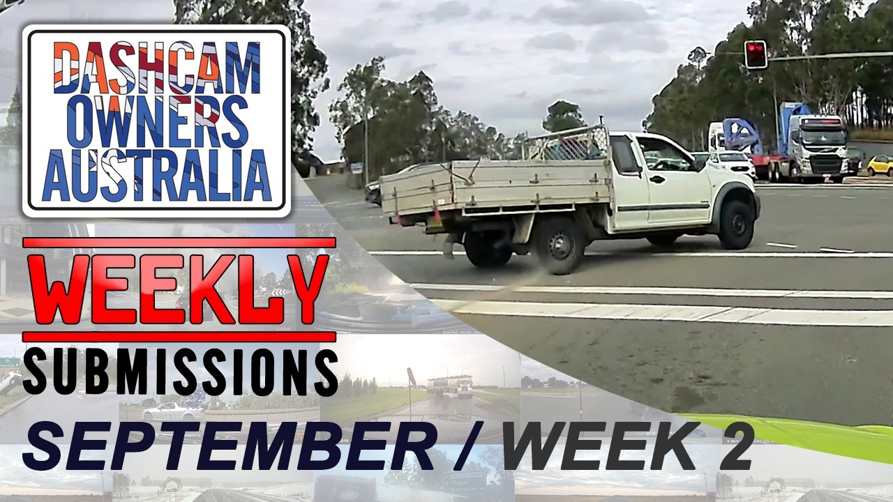 Dash Cam Owners Australia Weekly Submissions September Week 2